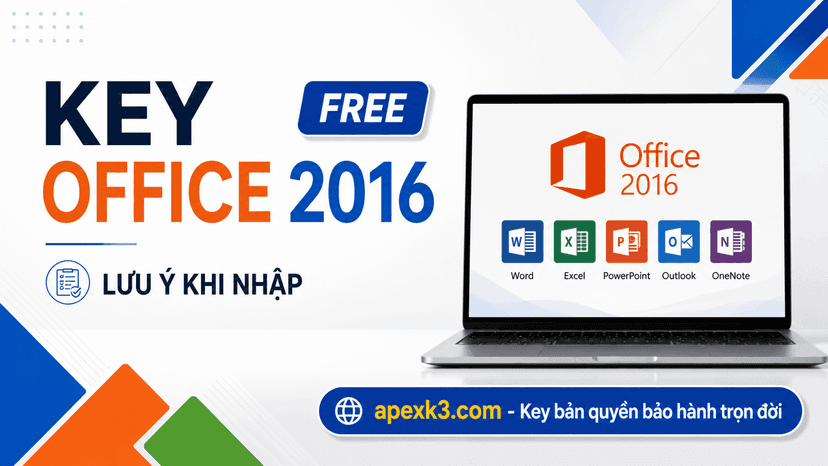 Key office 2016 FREE Lưu ý nhập