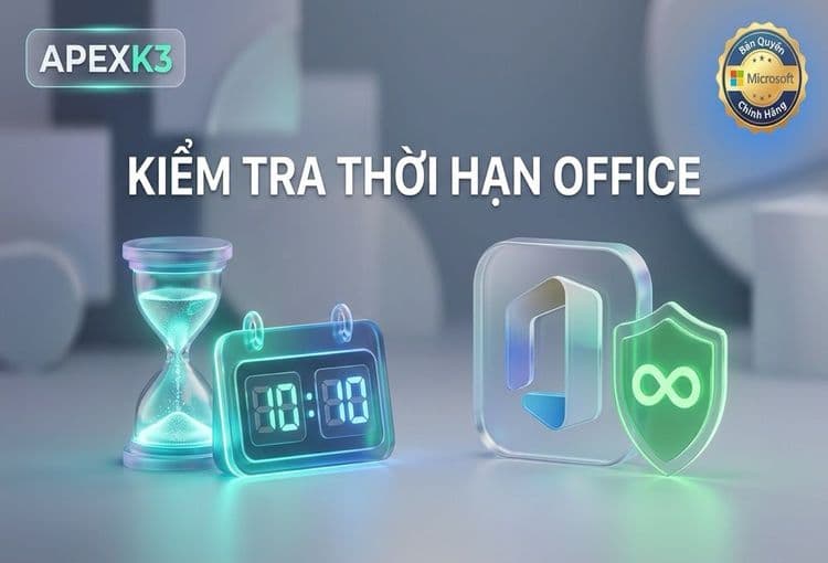 Cách Kiểm Tra Thời Hạn Bản Quyền Office Còn Lại
