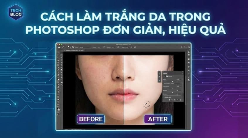 Cách làm trắng da trong Photoshop đơn giản, hiệu quả