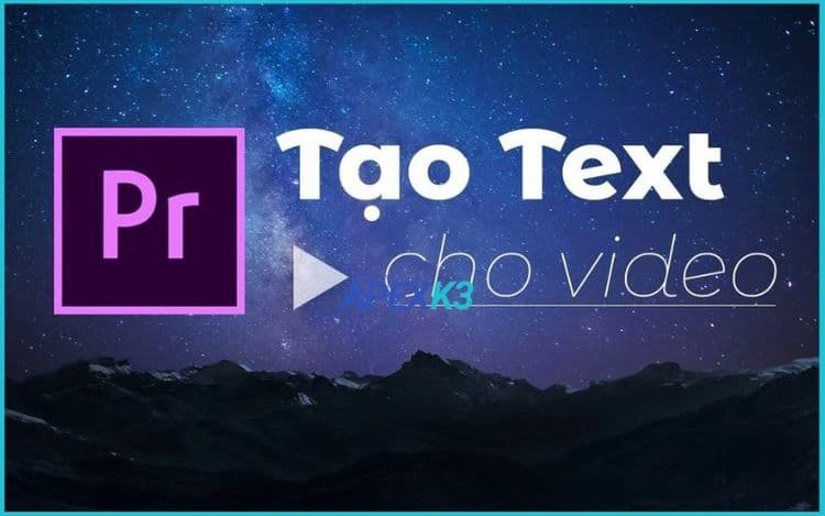 Thêm Chữ Vào Video Premiere Chuyên Nghiệp Cho Người Mới